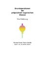 Grundoperationen der präparativen organischen Chemie - Eine Einführung