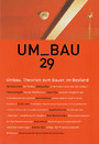 UMBAU 29 - Umbau. Theorien zum Bauen im Bestand