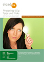 Photoshop CS4: Tipps und Tricks