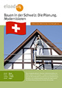 Bauen in der Schweiz: Die Planung. Modernisieren