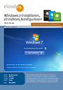 Windows 7 installieren, einrichten, konfigurieren