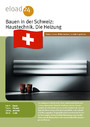 Bauen in der Schweiz: Haustechnik. Die Heizung