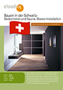 Bauen in der Schweiz: Badezimmer. Wasser- und Abwasserinstallation, Warmwasserversorgung