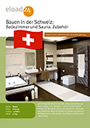 Bauen in der Schweiz: Badezimmer. Zubehör, Möbel und Trends
