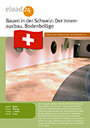 Bauen in der Schweiz: Innenausbau. Bodenbeläge