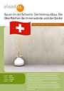 Bauen in der Schweiz: Innenausbau. Die Oberflächen der Innenwände und der Decke