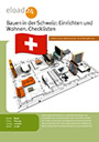 Bauen in der Schweiz: Einrichten und Wohnen. Checklisten