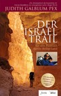 Der Israel Trail - Mit dem Rucksack durchs heilige Land
