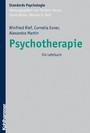 Psychotherapie - Ein Lehrbuch