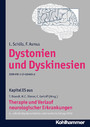 Dystonien und Dyskinesien - I5 Therapie und Verlauf neurologischer Erkrankungen