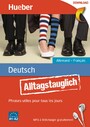Alltagstauglich Deutsch - Phrases utiles pour tous les jours.Allemand - Français / PDF/MP3-Download