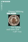 Saladin - Der Sultan und seine Zeit 1138-1193