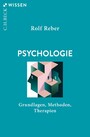 Psychologie - Grundlagen, Methoden, Therapien