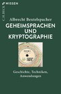 Geheimsprachen und Kryptographie - Geschichte, Techniken, Anwendungen