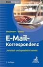 E-Mail-Korrespondenz - Juristisch und sprachlich korrekt