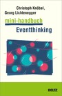Mini-Handbuch Eventthinking - Events planen und gestalten