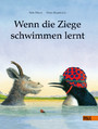 Wenn die Ziege schwimmen lernt - Mit Audiospur/Vorlesefunktion.Sprache:Deutsch
