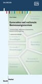 Eurocodes und nationale Bemessungsnormen - Zusammenhänge, Übersichten, Ersatzvermerke, bauaufsichtliche Einführung
