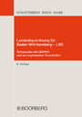 Landesbauordnung für Baden-Württemberg - LBO - Textausgabe mit LBOAVO und den ergänzenden Vorschriften