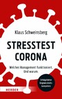 Stresstest Corona - Welches Management funktioniert. Und warum.