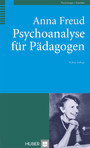 Psychoanalyse für Pädagogen - Eine Einführung
