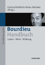 Bourdieu-Handbuch - Leben - Werk - Wirkung