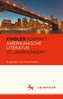Kindler Kompakt: Amerikanische Literatur, 20. Jahrhundert