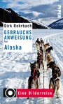 Gebrauchsanweisung für Alaska - Eine Bilderreise