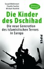 Die Kinder des Dschihad - Die neue Generation des islamistischen Terrors in Europa