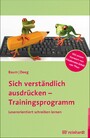 Sich verständlich ausdrücken - Trainingsprogramm - Leserorientiert schreiben lernen