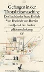 Gefangen in der Titotalitätsmaschine - Der Bauhäusler Franz Ehrlich
