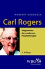 Carl Rogers - Wegbereiter der modernen Psychotherapie