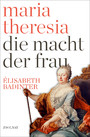 Maria Theresia - Die Macht der Frau