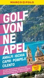 MARCO POLO Reiseführer Golf von Neapel, Amalfi, Ischia, Capri, Pompeji, Cilento - Reisen mit Insider-Tipps. Inklusive kostenloser Touren-App