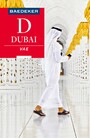 Baedeker Reiseführer Dubai, Vereinigte Arabische Emirate - mit GROSSER REISEKARTE