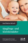 Säuglings- und Kleinkindalter (Bindungspsychotherapie) - Bindungspsychotherapie - Bindungsbasierte Beratung und Therapie