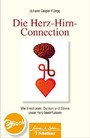Die Herz-Hirn-Connection (Wissen & Leben) - Wie Emotionen, Denken und Stress unser Herz beeinflussen