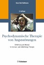 Psychodynamische Therapie von Angststörungen - Einführung und Manual für die kurz- und mittelfristige Therapie