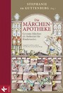 Die Märchen-Apotheke - Grimms Märchen als Heilmittel für Kinderseelen. Ausgewählt und kommentiert von Silke Fischer und Bernd Philipp