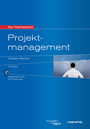 Projektmanagement. - Das Trainingsbuch (Haufe Projektmanagement Klartext)