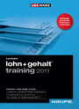Lexware Lohn u. Gehalt Training 2011 - Die offizielle Lexware Trainingsunterlage