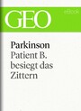 Parkinson: Patient B. besiegt das Zittern