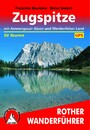 Zugspitze - mit Ammergauer Alpen und Werdenfelser Land – 50 Touren