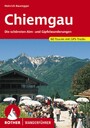 Chiemgau - Die schönsten Alm- und Gipfelwanderungen. 60 Touren. Mit GPS-Tracks.