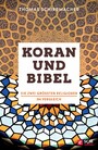 Koran und Bibel - Die größten Religionen im Vergleich