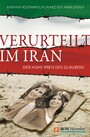 Verurteilt im Iran - Der hohe Preis des Glaubens