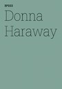Donna Haraway - SFSpekulative Fabulation und String-Figuren(dOCUMENTA (13): 100 Notes - 100 Thoughts, 100 Notizen - 100 Gedanken # 033)