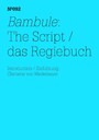 Bambule: Das Regiebuch - Einführung: Clemens von Wedemeyer(dOCUMENTA (13): 100 Notes - 100 Thoughts, 100 Notizen - 100 Gedanken # 092)