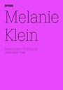 Melanie Klein - (dOCUMENTA (13): 100 Notes - 100 Thoughts, 100 Notizen - 100 Gedanken # 098)