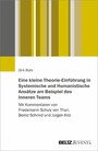 Eine kleine Theorie-Einführung in Systemische und Humanistische Ansätze am Beispiel des Inneren Teams - Mit Begleittexten von Friedemann Schulz von Thun, Bernd Schmid und Jürgen Kriz
